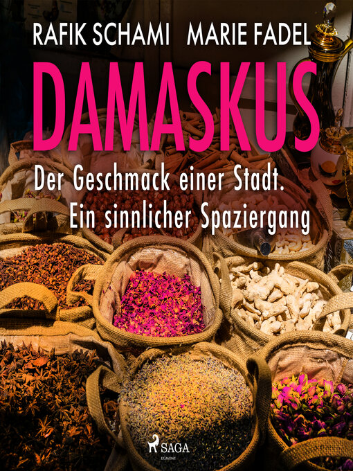 Title details for Damaskus – Der Geschmack einer Stadt. Ein sinnlicher Spaziergang by Marie Fadel - Wait list